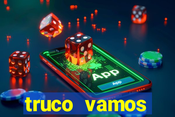 truco vamos download pc