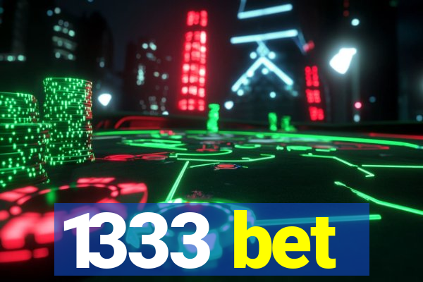 1333 bet