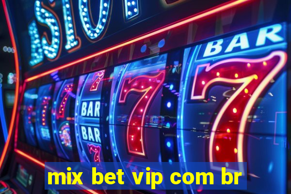 mix bet vip com br