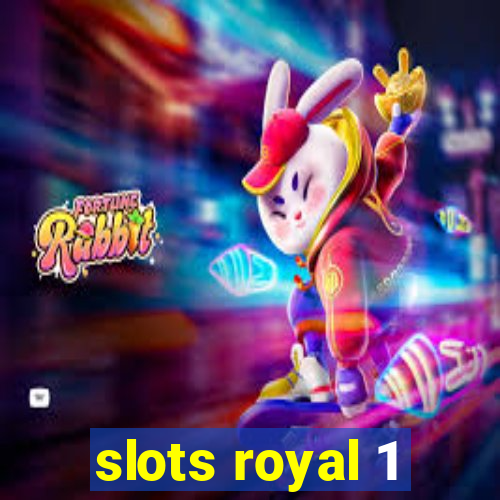 slots royal 1