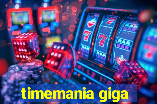 timemania giga