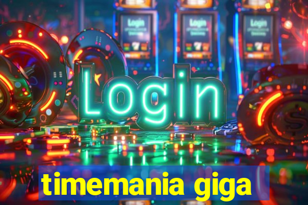 timemania giga