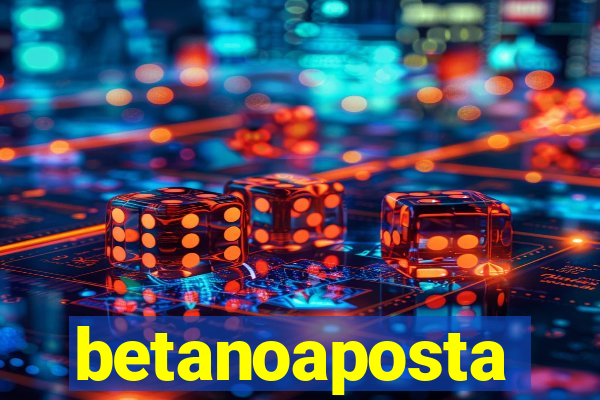 betanoaposta