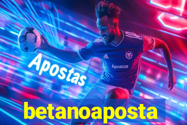 betanoaposta