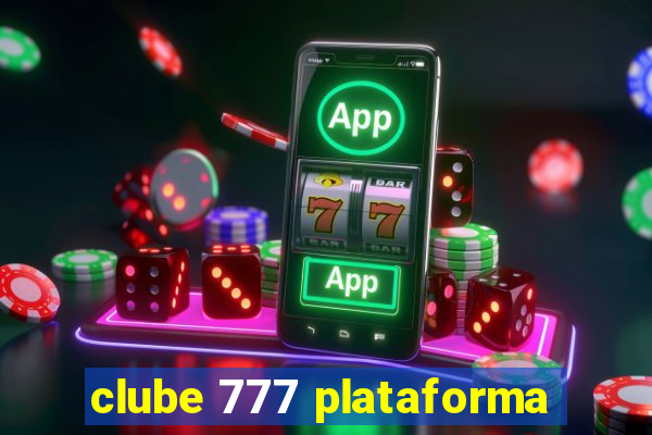 clube 777 plataforma