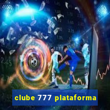 clube 777 plataforma