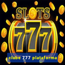 clube 777 plataforma