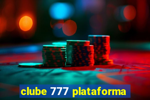 clube 777 plataforma