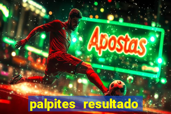 palpites resultado correto jogos de hoje