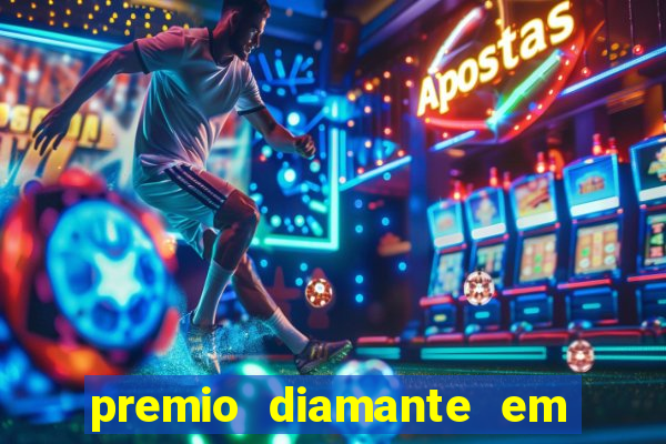 premio diamante em dinheiro blaze