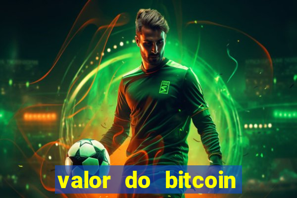 valor do bitcoin em 2020