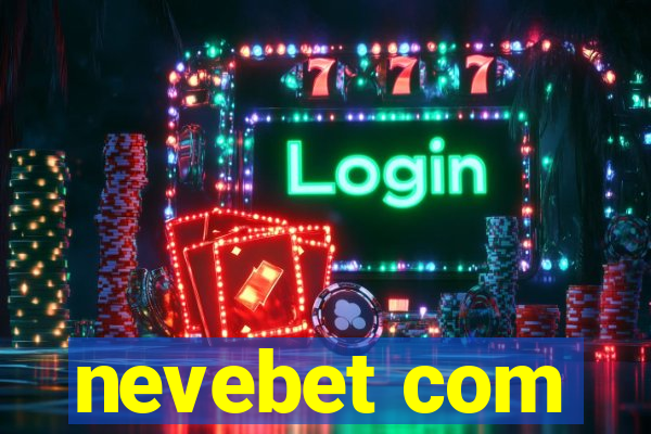 nevebet com