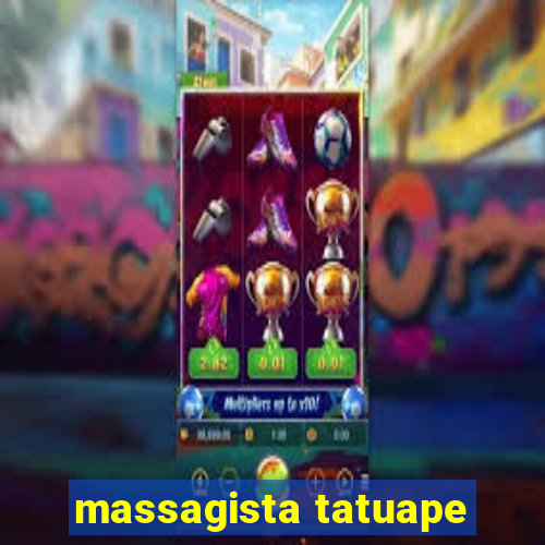 massagista tatuape