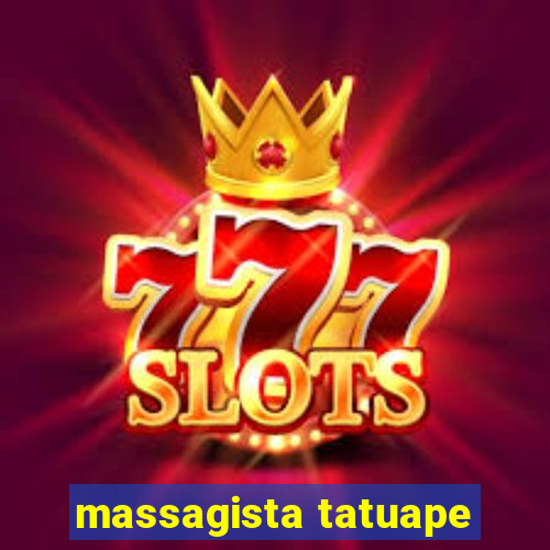 massagista tatuape