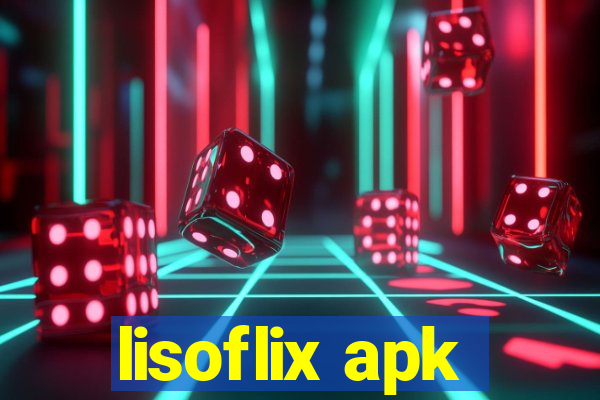 lisoflix apk