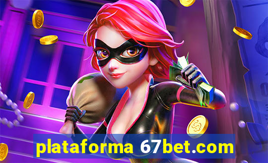 plataforma 67bet.com