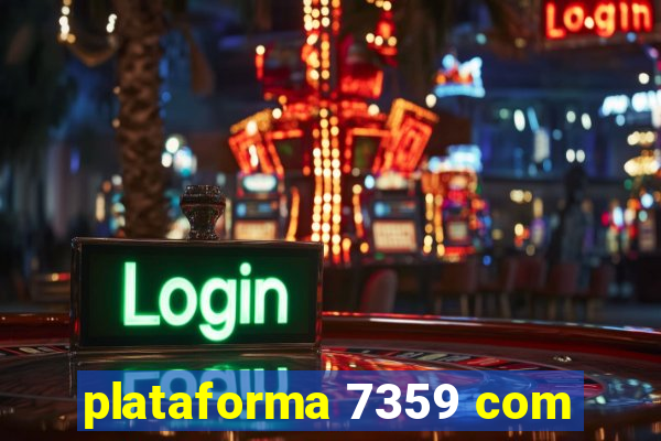 plataforma 7359 com