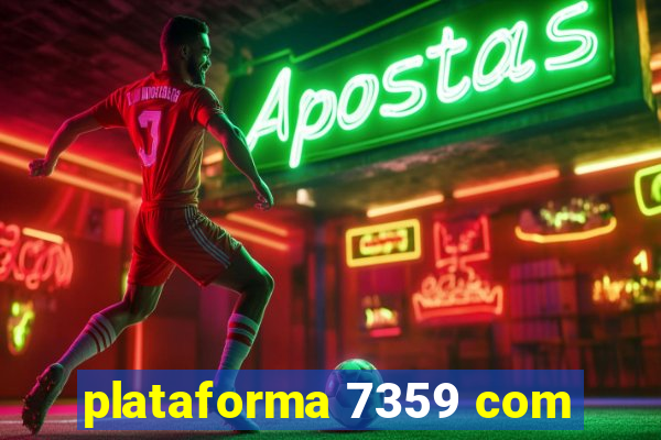 plataforma 7359 com