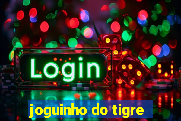 joguinho do tigre