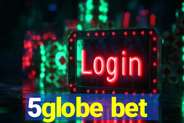 5globe bet