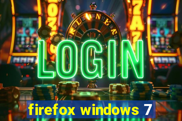 firefox windows 7