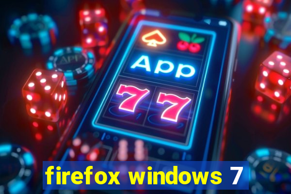 firefox windows 7