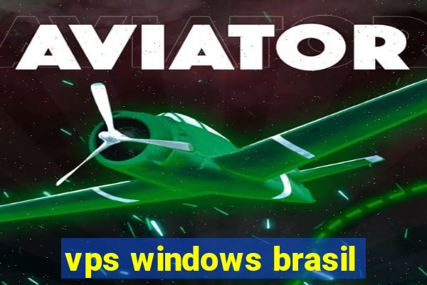 vps windows brasil