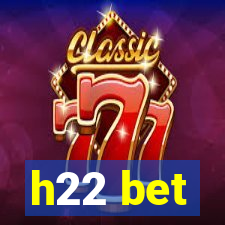 h22 bet