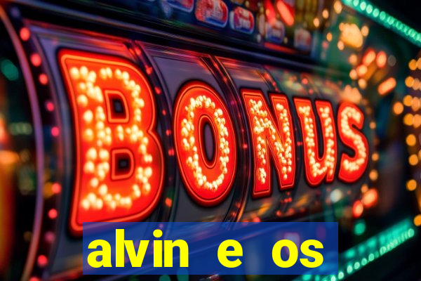 alvin e os esquilos 3 rede canais