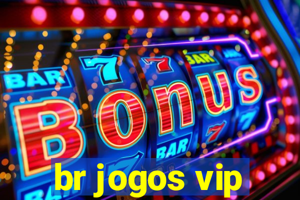 br jogos vip