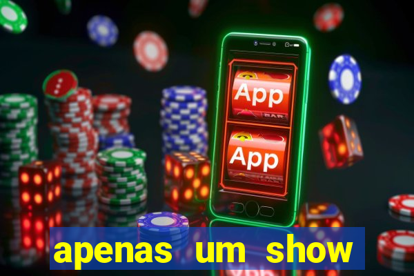 apenas um show pancadaria 2