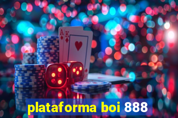 plataforma boi 888