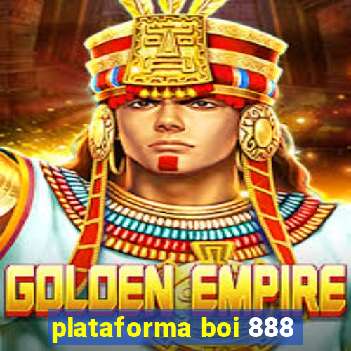 plataforma boi 888