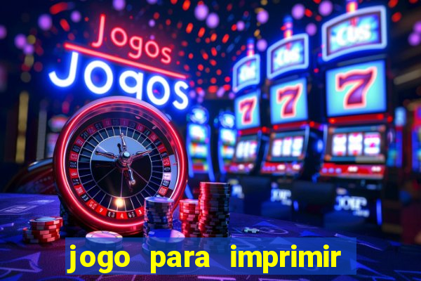 jogo para imprimir e montar