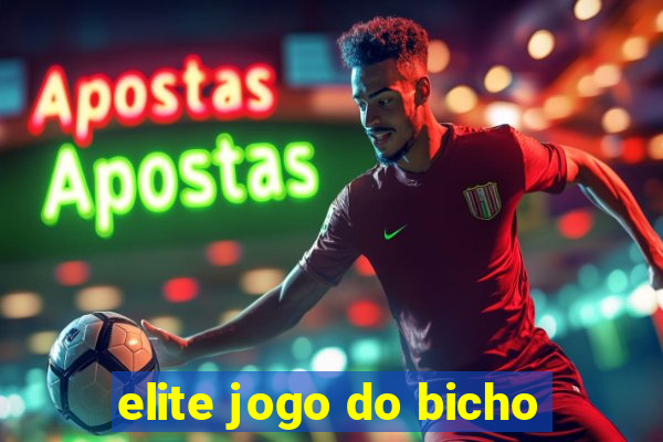 elite jogo do bicho