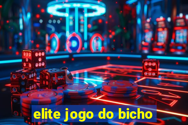 elite jogo do bicho