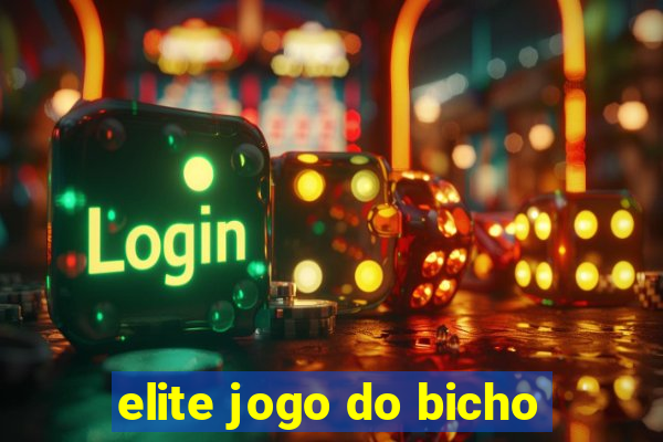 elite jogo do bicho