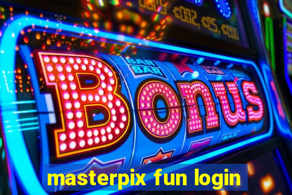 masterpix fun login