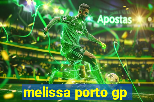 melissa porto gp