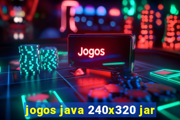 jogos java 240x320 jar