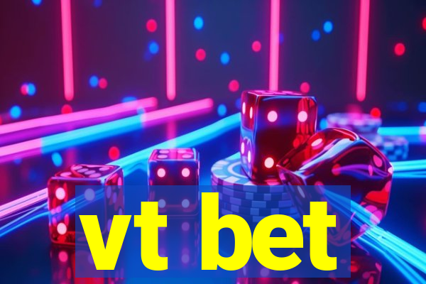 vt bet