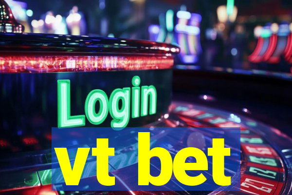 vt bet