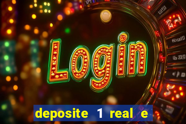 deposite 1 real e ganhe 10 vai de bet