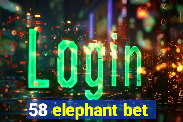 58 elephant bet