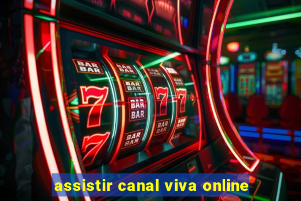 assistir canal viva online