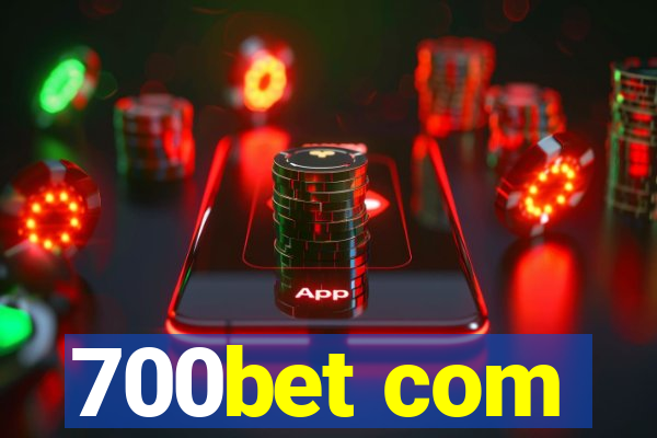 700bet com