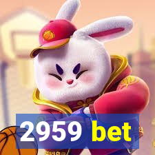 2959 bet