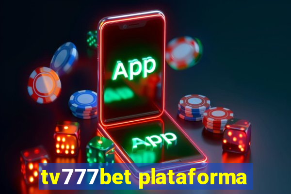 tv777bet plataforma