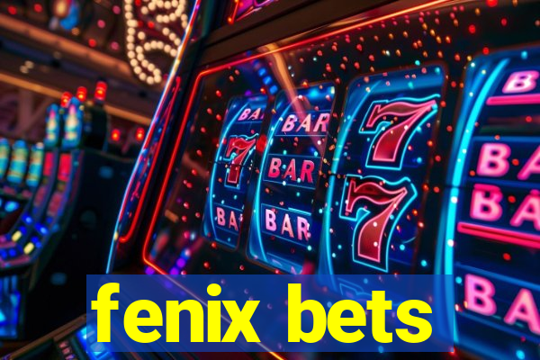 fenix bets