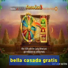 bella casada gratis